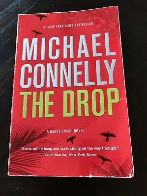 1st Edition-The Drop (A Harry Bosch Novel) - Paperback By Michael Connelly • $7