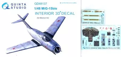 Quinta Studios 1/48 MIKOYAN MiG-15bis DECAL COLORED INTERIOR SET Bronco • $15.50