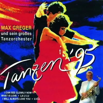 Max Greger - Tanzen `95 (UK IMPORT) CD NEW • $15.69