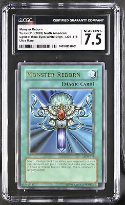 2002 Legend Of Blue Eyes White Dragon #LOB-118 Monster Reborn CGC 7.5 • $48.87