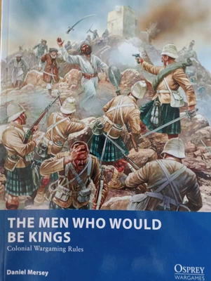 £8 • Buy The Men Who Would Be Kings: Colonial Wargaming Rules (Osprey Wargames) By Mersey