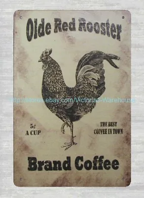 $18.88 • Buy Old Tin Signs Olde Red Rooster Brand Coffee Metal Tin Sign