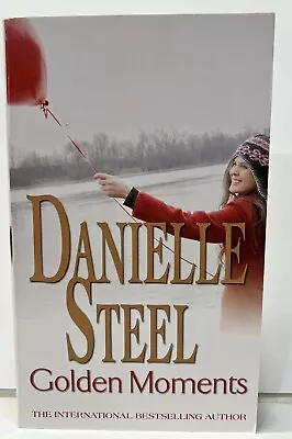 Golden Moments Novel By Danielle Steel Paperback Book N E W • $5