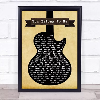 You Belong To Me Black Guitar Song Lyric Quote Print • £34.95