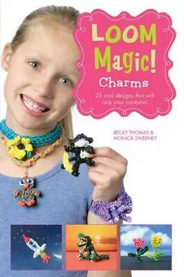 Loom Magic Charms - Paperback By McCann John - GOOD • $6.45