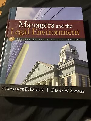 Managers And The Legal Environment : Strategies For The 21st Century By Diane... • $9