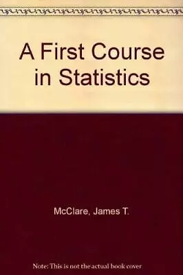 A First Course In Statistics - Hardcover By McClare James T - GOOD • $8.37