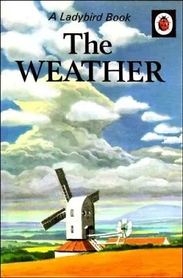 The Weather (Ladybird Natural History Series 536) By Richard Bowood Hardback The • £3.49