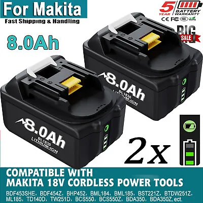 2X 8.0Ah 18V For Makita 18V 8.0Ah LXT BL1830 BL1860 BL1850 Bl1815 Bl1835 Lithium • $32.58