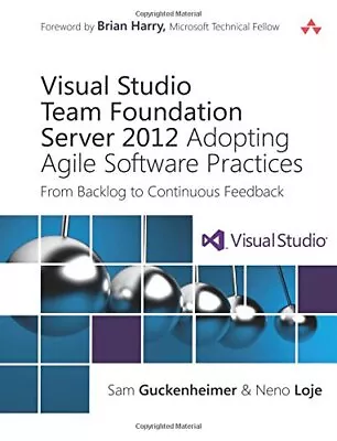 Visual Studio Team Foundation Server 2012: Adopting Agile Softwa • $10.92