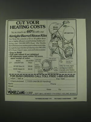 1991 Vogelzang Barrel Stove Kits Ad - Cut Your Heating Costs • $19.99