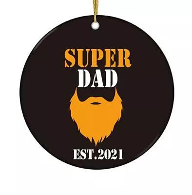 Super Dad Est 2021 Ornament Beard Dad GiftFirst Time New Dad Estimated 2021 ... • $16.61
