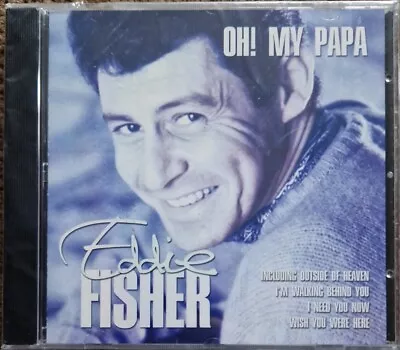 Eddie Fisher : Oh! My Papa CD (2008)  • £4.29