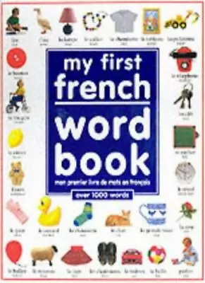 My First French Word Book (French Edition) By Annie Frankland A • $13.51