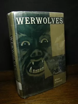 Werwolves -Elliott O'Donnell OCCULT WITCHCRAFT DEMONOLOGY MAGIC MYTH LEGEND RARE • $92.47