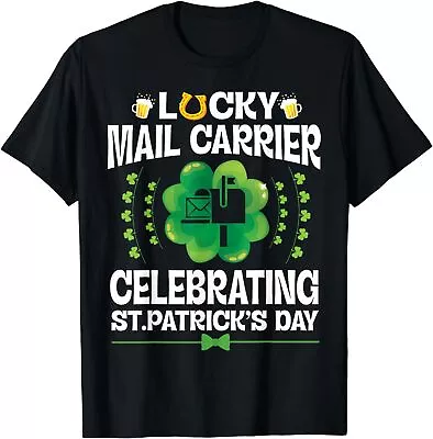 NEW Big Shamrock Lucky Mail Carrier Celebrating St Patrick's Day T-Shirt S-3XL • $23.02