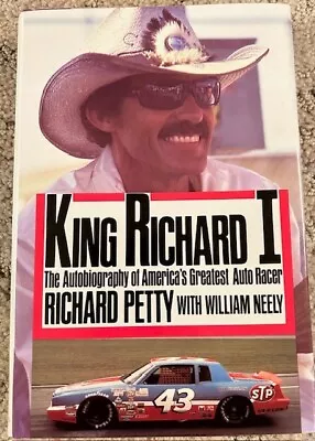 King Richard I - Richard Petty With Bill Neely. NASCAR Vintage Book. • $9.99