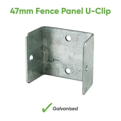£10.39 • Buy Fence Panel U-Clips Brackets 47mm  Galvanised Steel - Various Pack Quantities 