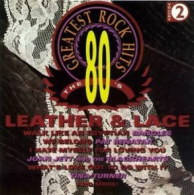 80's G.H. Rock 2: Leather & Lace - Audio CD By Various Artists - VERY GOOD • $5.98