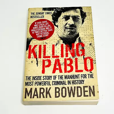 Killing Pablo ~ Manhunt For Pablo Escobar By Mark Bowden Paperback True Crime • $18.90