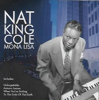 Nat King Cole - Mona Lisa (2005 CD Album) • £2.70