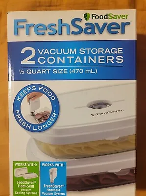 Food Saver Fresh Saver 2 Pack Vacuum Storage Containers 1/2 Quart Size New  • $10.56