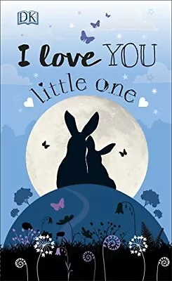 I Love You Little One By DK Book The Fast Free Shipping • $7.78