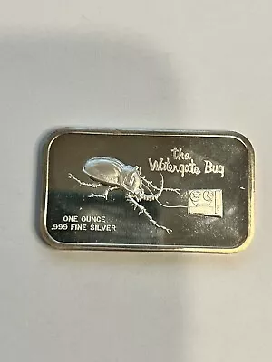 “THE WATERGATE BUG” ART BAR 1974 COLONIAL MINT COL-12v3 R3 1 Oz .999 Silver • $35