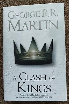 A Clash Of Kings: George RR Martin Martin Hardback  • £50