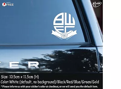 Bolton Wanderers Car Sicker Reflective England Football Decals Sticker Best Gift • $7.99