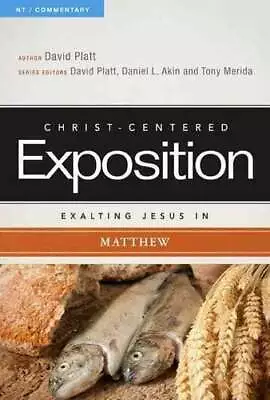 Exalting Jesus In Matthew By David Platt 9780805496444 | Brand New • £16.04