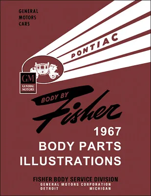 1967 Tempest LeMans GTO Body Parts Illustration Manual Pontiac Fisher • $29