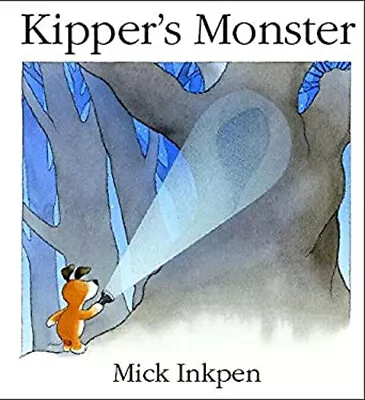 Kipper's Monster Hardcover Mick Inkpen • $5.61