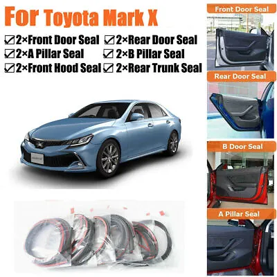 Door Rubber Seal Strips Weather Draft Wind Noise Reduction Kit For Toyota Mark X • $56.34