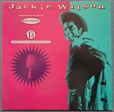 JACKIE WILSON - 15 CLASSIC TRACKS LP 12  VINYL Best Of Greatest Hits Album EX+ • £7.99