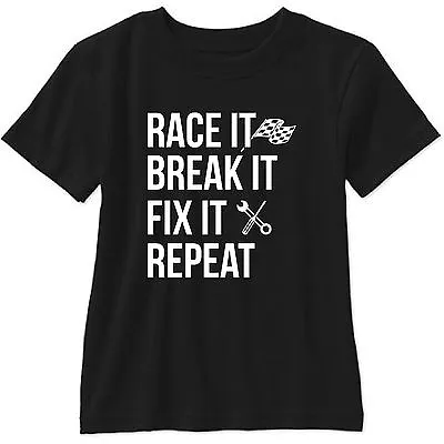 Race It Break It Fix It Repeat Short Sleeve T Shirt Racing JDM MotoGP Drag  • $16.99