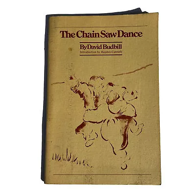 Vintage The Chain Saw Dance Signed Copy David Budbill Lois Eby Illustration VT • $68.99