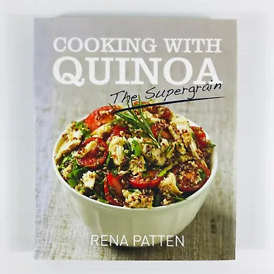 $13.50 • Buy Cooking With Quinoa By Rena Patten Cookbook