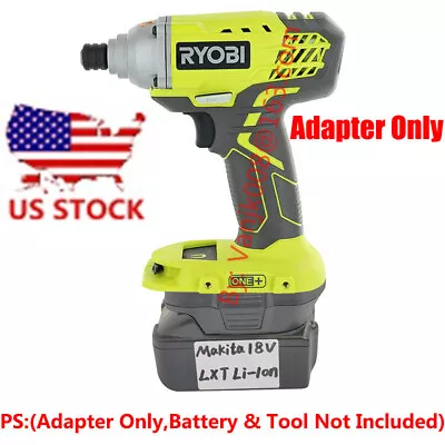 Makita 18V BL830 Li-Ion Battery To Ryobi 18V One+ Impact Tools Adapter- US STOCK • $15.29