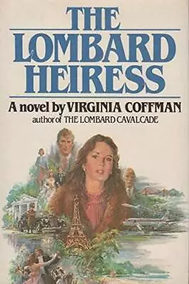 The Lombard Heiress - Hardcover By Coffman Virginia - GOOD • $16.81