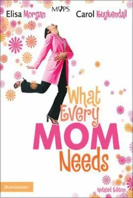 What Every Mom Needs [ Morgan Elisa ] Used - Good • $4.75