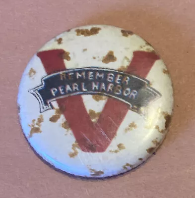 WWII Patriotic Home Front Pin Back Button Remember Pearl Harbor V- Victory • $15.30