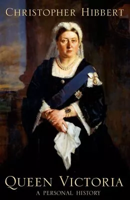 Queen Victoria: A Personal History By Hibbert Christopher Hardback Book The • £4.27