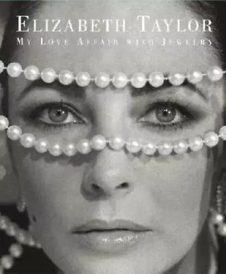 Elizabeth Taylor: My Love Affair With Jewelry - Paperback - GOOD • $28.67