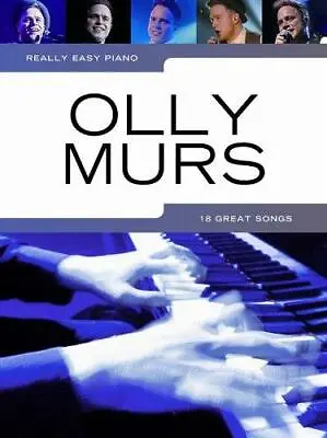 Really Easy Piano: Olly Murs Olly Murs Good Condition ISBN 1783052899 • £4.59