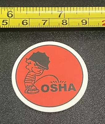 Pee On Osha Decal Sticker Funny Union Hard Hat Vinyl • $1.99