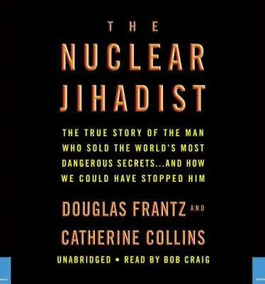 $5.44 • Buy The Nuclear Jihadist: The True Story Of The Man Who Sold The World's Most...