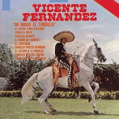 Vicente Fernandez - Mi Amigo El Tordillo New Cd • $14.76