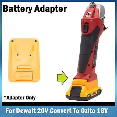 For Dewalt 20V Max Battery Adapter Convert To Ozito 18V Series Cordless Tool New • $44.89
