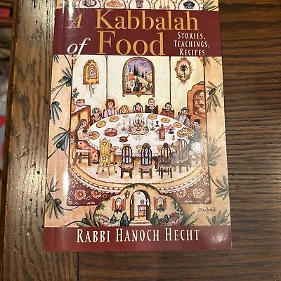 A Kabbalah Of Food: Stories Teachings Recipes • $9